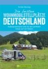 Die besten Wohnmobilstellplatze Deutschland - eBook