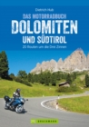 Das Motorradbuch Dolomiten und Sudtirol : 20 Routen um die Drei Zinnen - eBook