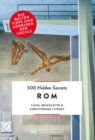 Bruckmann: 500 Hidden Secrets Rom : Ein Reisefuhrer mit garantiert den besten Geheimtipps und Adressen - eBook