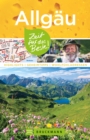 Bruckmann Reisefuhrer Allgau: Zeit fur das Beste : Highlights, Geheimtipps, Wohlfuhladressen - eBook