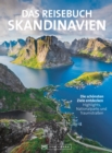 Das Reisebuch Skandinavien. Die schonsten Ziele entdecken : Traumrouten, zahlreiche Ausflugstipps und nutzliche Adressen. Fur die ideale Urlaubsplanung. - eBook