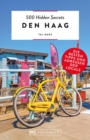 500 Hidden Secrets Den Haag : Die besten Tipps und Adressen der Locals - eBook