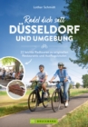 Radel dich satt Dusseldorf & Umgebung : 22 leichte Radtouren zu originellen Restaurants und Ausflugslokalen - eBook