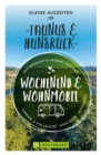 Wochenend & Wohnmobil Kleine Auszeiten Im Taunus & Hunsruck - eBook
