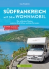 Sudfrankreich mit dem Wohnmobil Die schonsten Routen zwischen Cote d'Azur und den Pyrenaen  Button: inkl. Provence - eBook