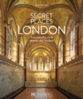 Secret Places London : Traumhafte Orte abseits des Trubels - eBook