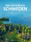 Das Reisebuch Schweden : Die schonsten Ziele entdecken - Highlights, Naturwunder und Traumrouten - eBook