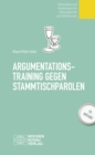 Argumentationstraining gegen Stammtischparolen : Materialien und Anleitungen fur Bildungsarbeit und Selbstlernen - eBook