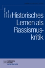 Historisches Lernen als Rassismuskritk - eBook