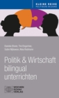 Politik und Wirtschaft bilingual unterrichten - eBook