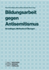 Bildungsarbeit gegen Antisemitismus - eBook