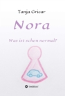 Nora : Was ist schon normal? - eBook