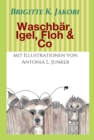Waschbar, Igel, Floh & Co : Lustige Geschichten zum Lesen und Vorlesen - eBook