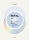 Healing : Life in Balance - Book