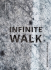 Infinite Walk : Katharina Lehmann - Book
