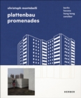 Plattenbau Promenades: Christoph Montebelli : Berlin | Havana | Hong Kong | Zanzibar - Book