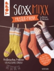 SoxxMixx. Muster-Mania by Stine & Stitch : Mustersocken, Pullover und Accessoires stricken - eBook