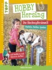 Hobby Horsing. Die Steckenpferdewelt : Basteln, Reiten, Spielen. mit Reitkurs und Parcours-Aufbau - eBook