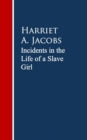 Incidents in the Life of a Slave Girl. - eBook