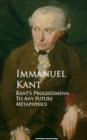Kant's Prolegomena : To Any Future Metaphysics - eBook