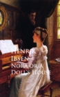 Nora or A Doll's House : Bestsellers and famous Books - eBook