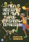 Mein Videospiel hat meine Hausaufgaben gefressen - eBook