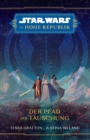 Star Wars:  Die Hohe Republik - Der Pfad der Tauschung - eBook