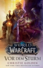 World of Warcraft: Vor dem Sturm : Die Vorgeschichte zu Battle of Azeroth - eBook