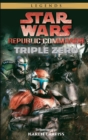 Star Wars: Republic Commando : Triple Zero - eBook