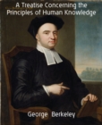 A Treatise Concerning the Principles of Human Knowledge - eBook