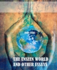 The Unseen World and Other Essays - eBook
