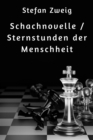 Schachnovelle / Sternstunden der Menschheit - eBook