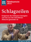 Die groen Schlagzeilen Ostbayerns : Das Buch zur Serie der Mittelbayerischen Zeitung - eBook
