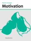 Motivation : Prokrastination uberwinden, Traume verwirklichen, Work-Life-Balance verbessern - eBook