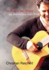 99 Fragen zur Gitarre - 99 Antworten vom Profi : Antworten vom Profi auf die am haufigsten gestellten Fragen zum Thema Gitarre - eBook