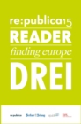 re:publica Reader 2015 - Tag 3 : #rp15 #rdr15 - Die Highlights der re:publica 2015 - eBook
