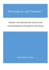 Krisenspirale oder Neustart? : Aktuelle sozio-okomische Analysen und wirtschaftspolitische Perspektiven fur Europa - eBook