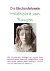 Die Kirchenlehrerin Hildegard von Bingen - eBook