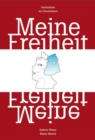 Meine Freiheit : Geschichten aus Deutschland - eBook