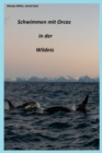Schwimmen mit Orcas in der Wildnis : Schwimmen mit Walen - eBook