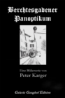 Berchtesgadener Panoptikum : Eine Bilderserie von Peter Karger - eBook
