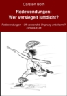 Redewendungen: Wer versiegelt luftdicht? : Redewendungen - Oft verwendet, Ursprung unbekannt?! - EPISODE 38 - eBook