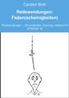Redewendungen: Faden(scheinigkeiten) : Redewendungen - Oft verwendet, Ursprung unbekannt?! - EPISODE 40 - eBook
