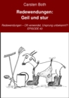 Redewendungen: Geil und stur : Redewendungen - Oft verwendet, Ursprung unbekannt?! - EPISODE 43 - eBook