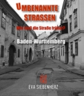 Umbenannte Straen in Baden-Wurttemberg : Wie hie die Strae fruher? - eBook