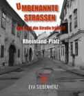 Umbenannte Straen in Rheinland-Pfalz : Wie hie die Strae fruher? - eBook