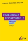 Businesswissen Geschaftsmodelle : Innovationen auslosen - eBook