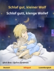 Schlaf gut, kleiner Wolf - Schlof gutt, klenge Wollef (Deutsch - Luxemburgisch) : Zweisprachiges Kinderbuch, ab 2 Jahren - eBook