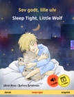Sov godt, lille ulv - Sleep Tight, Little Wolf (dansk - engelsk) : Tosproget bornebog, fra 2 ar, med online lydbog og video - eBook