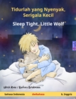 Tidurlah yang Nyenyak, Serigala Kecil - Sleep Tight, Little Wolf (bahasa Indonesia - b. Inggris) : Buku anak-anak dengan dwibahasa, untuk 2 tahun keatas - eBook